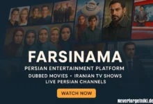 FarsiNama: The Leading Platform for Persian Dubbed Movies